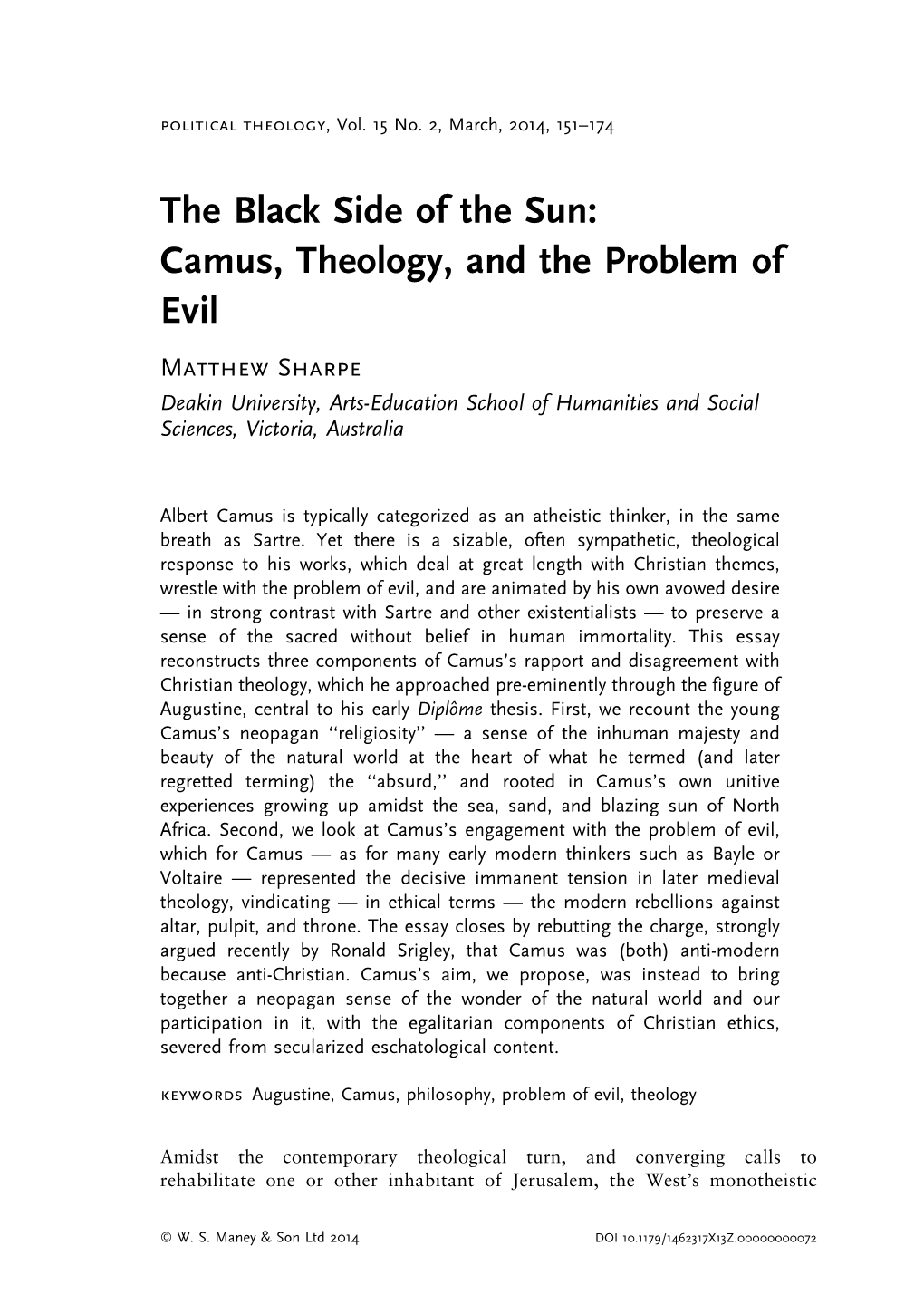 Camus, Theology, and the Problem of Evil Matthew Sharpe Deakin University, Arts-Education School of Humanities and Social Sciences, Victoria, Australia