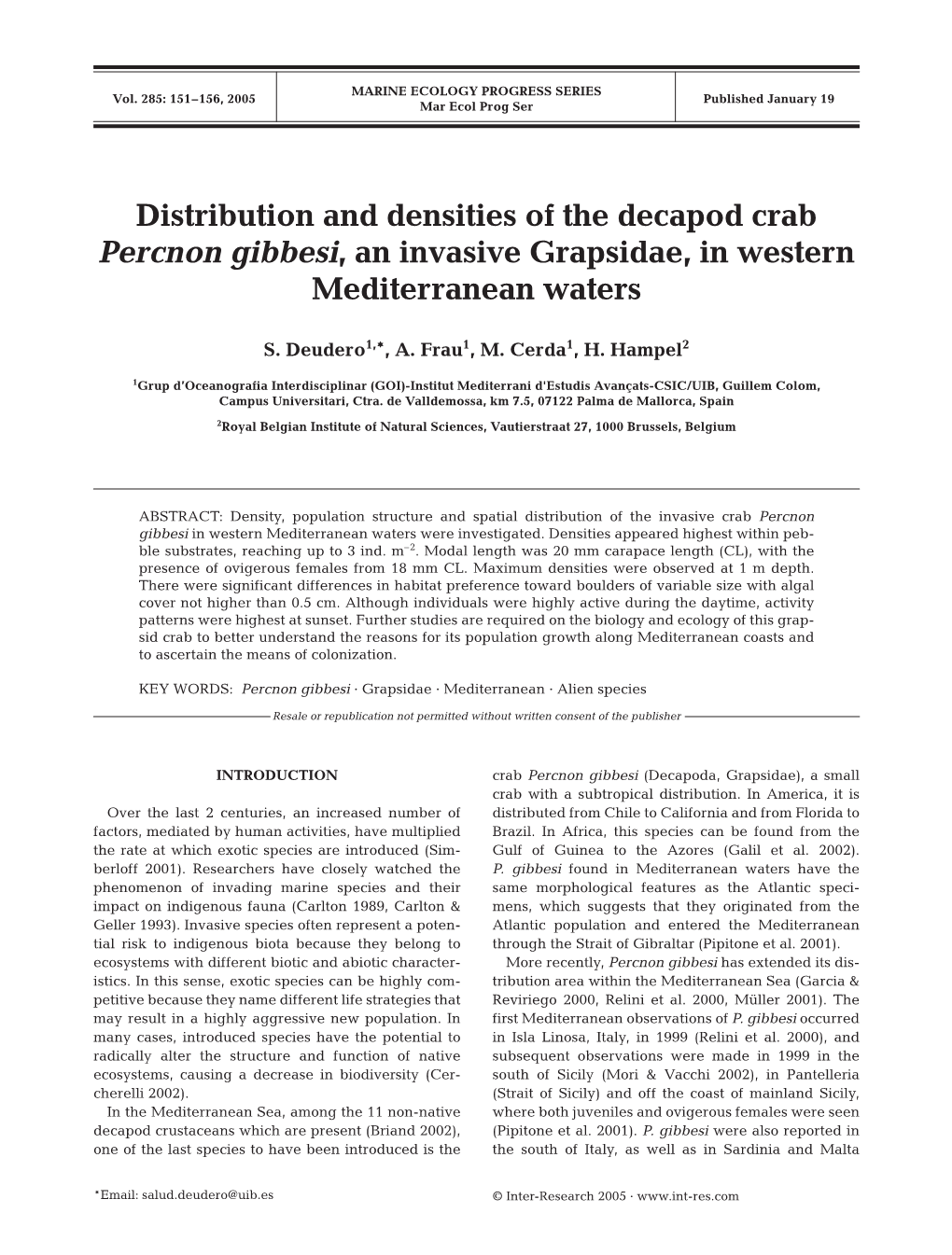 Distribution and Densities of the Decapod Crabpercnon Gibbesi, An