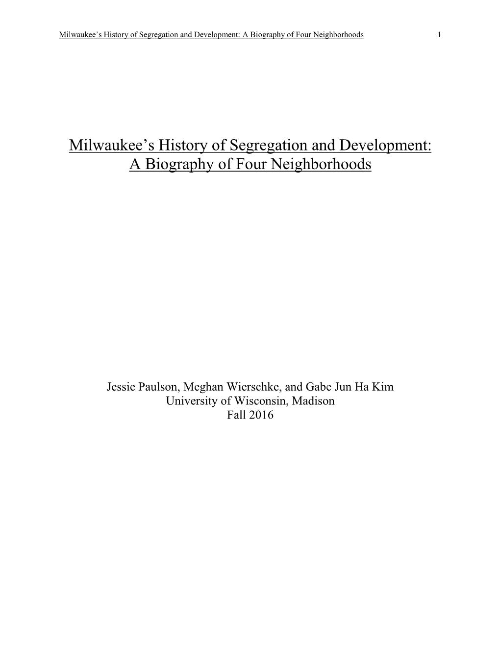 Milwaukee's History of Segregation and Development