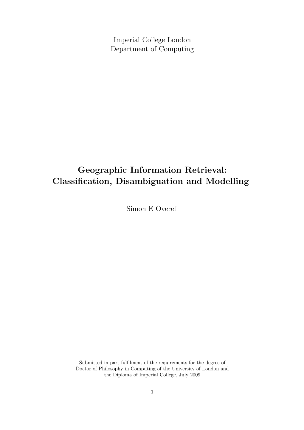 Geographic Information Retrieval: Classification, Disambiguation