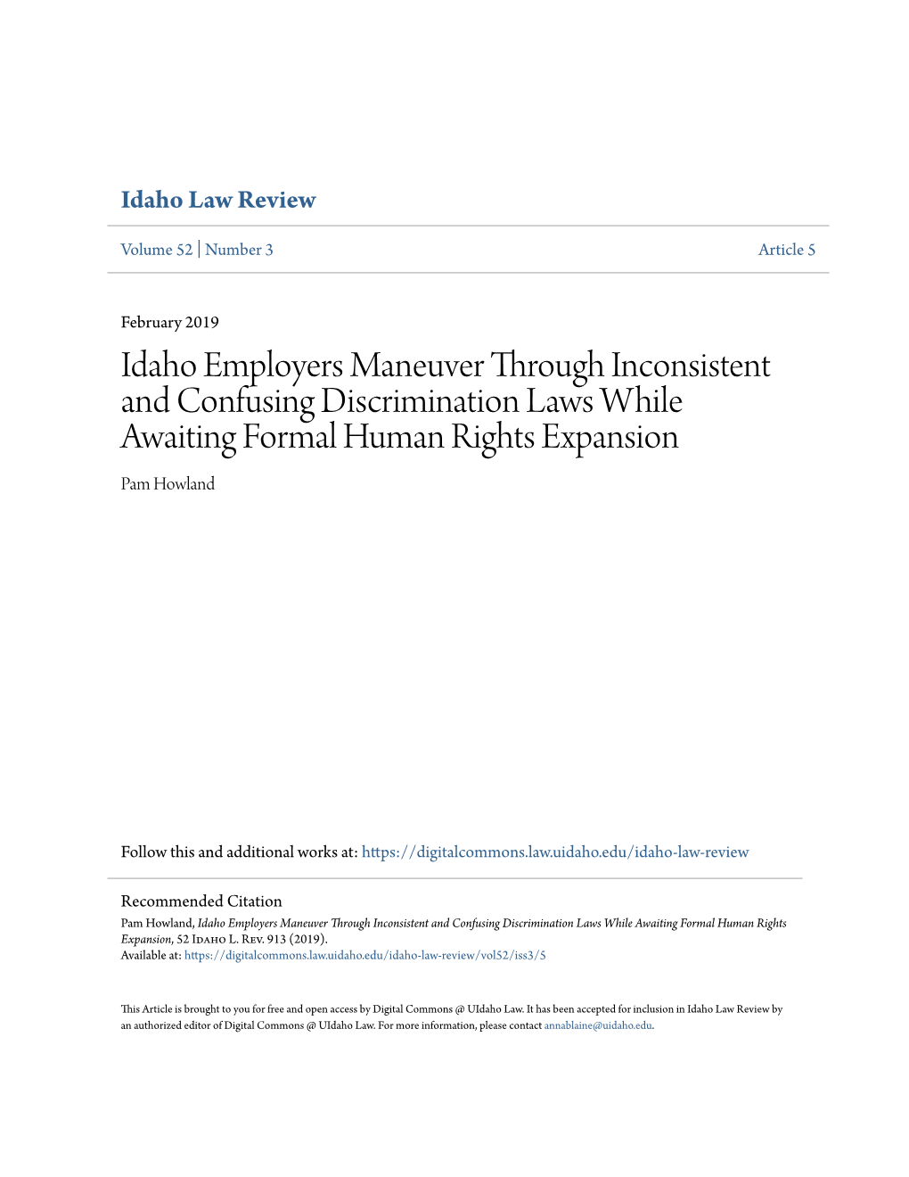 Idaho Employers Maneuver Through Inconsistent and Confusing Discrimination Laws While Awaiting Formal Human Rights Expansion Pam Howland