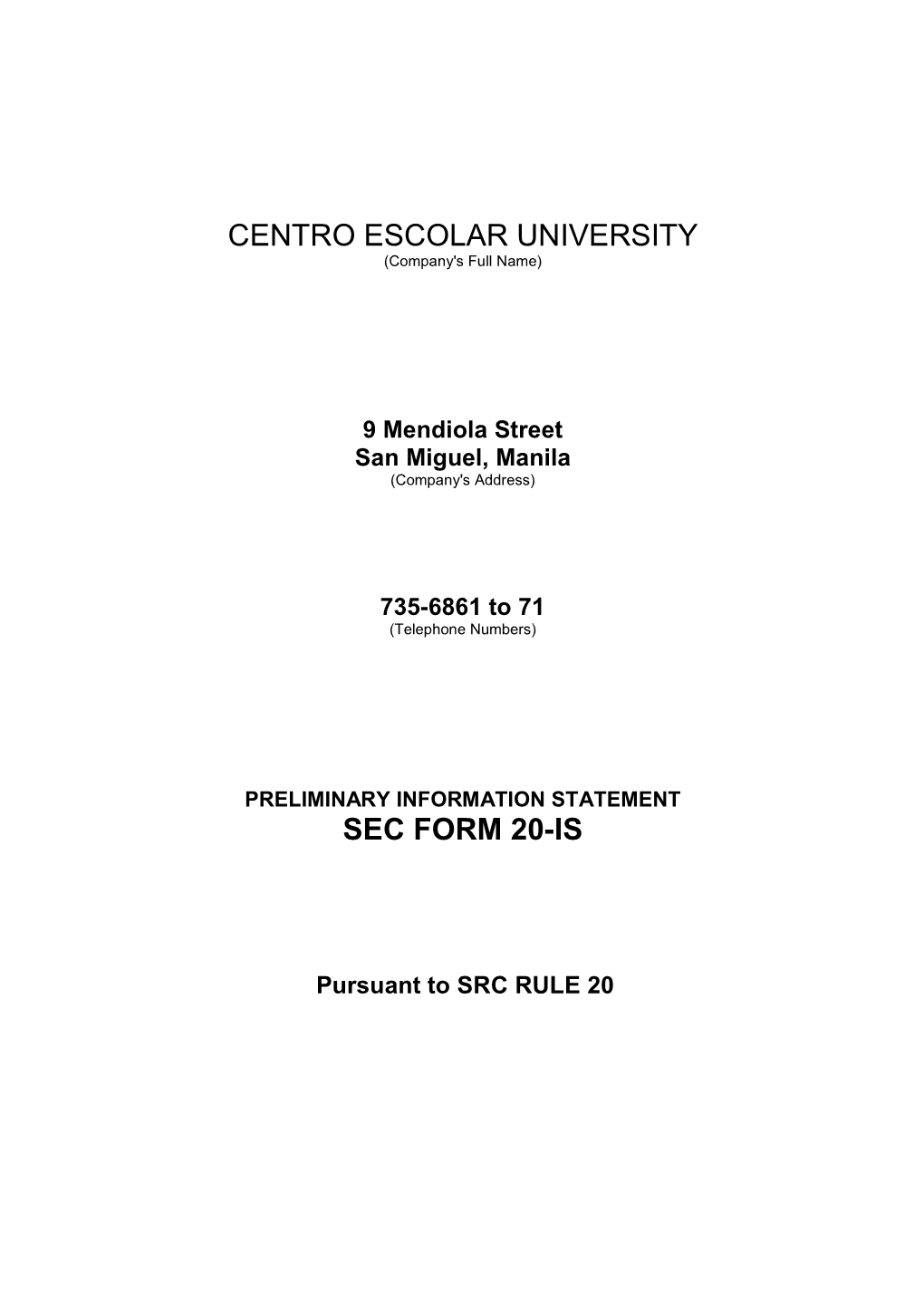CENTRO ESCOLAR UNIVERSITY SEC Form 20-IS
