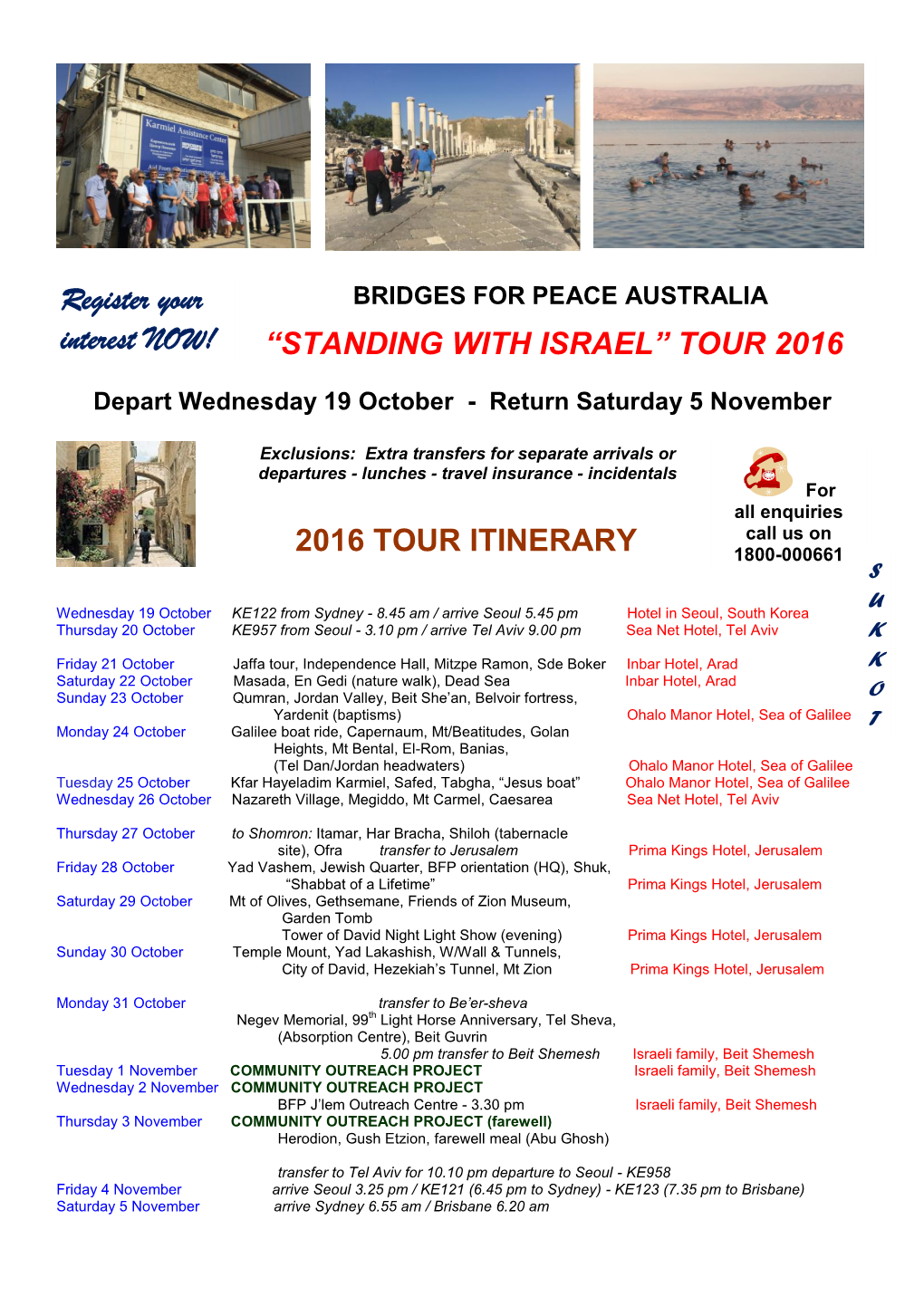 2016 TOUR ITINERARY Call Us on 1800-000661