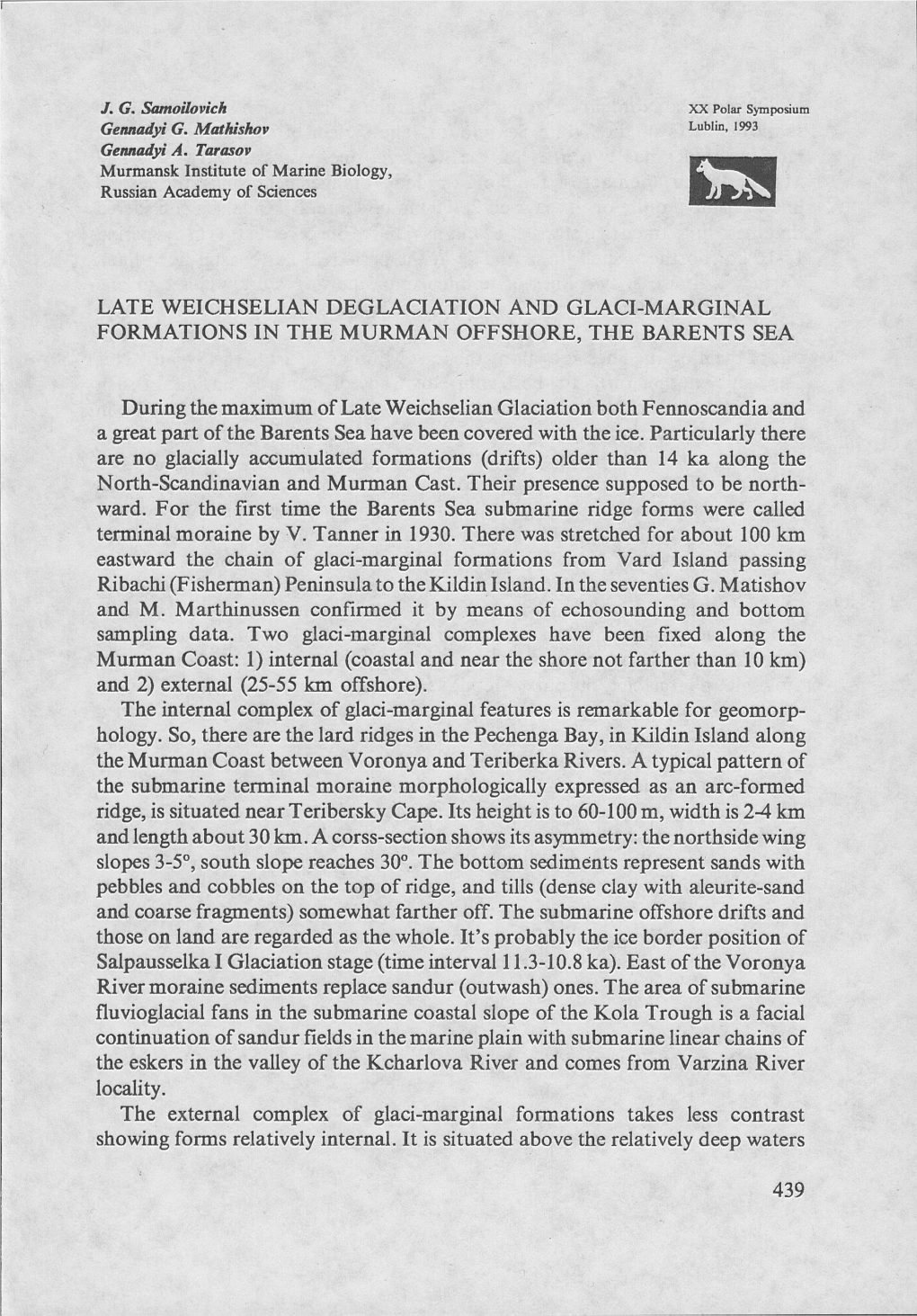 Late Weichselian Deglaciation and Glaci-Marginal Formations in the Murman Offshore, the Barents