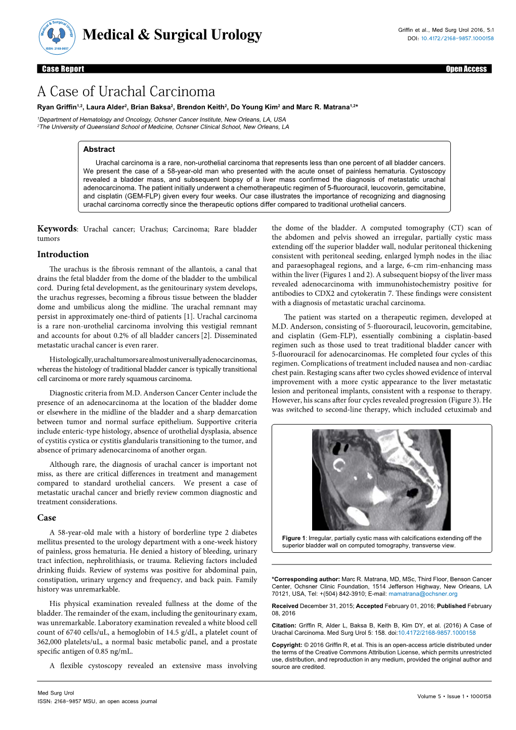 A Case of Urachal Carcinoma Ryan Griffin1,2, Laura Alder2, Brian Baksa2, Brendon Keith2, Do Young Kim2 and Marc R