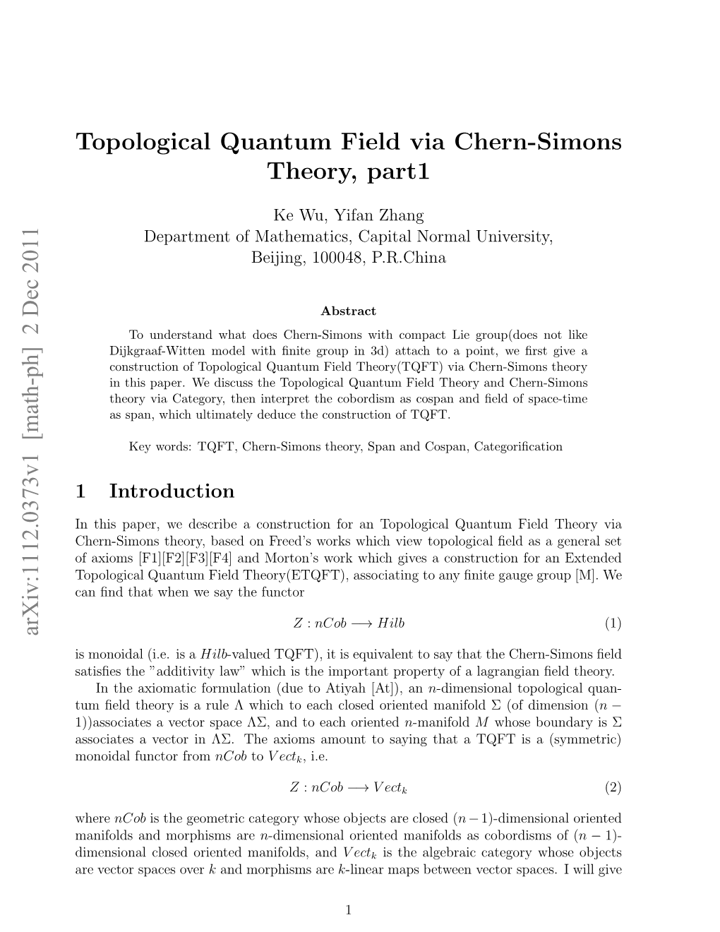Topological Quantum Field Via Chern-Simons Theory, Part1