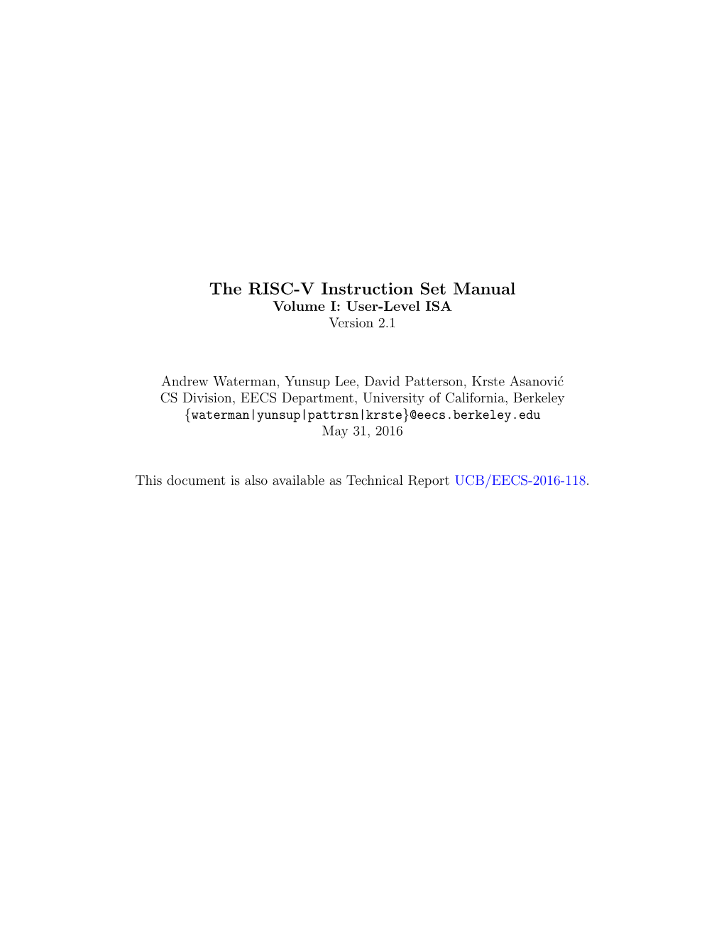 The RISC-V Instruction Set Manual Volume I: User-Level ISA Version 2.1