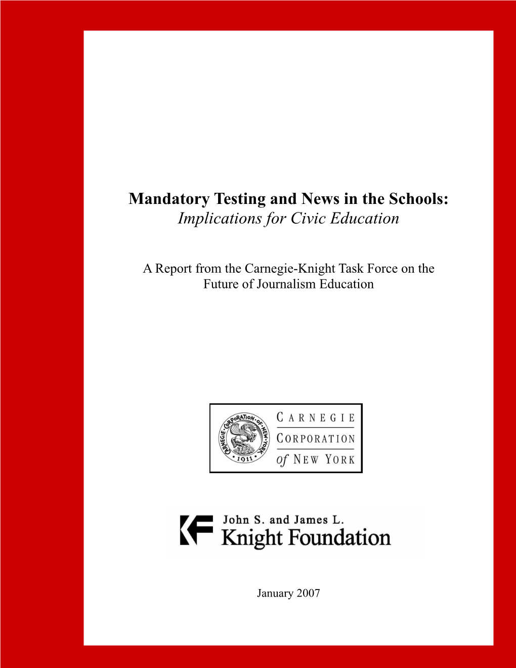 Mandatory Testing and News in the Schools: Implications for Civic Education