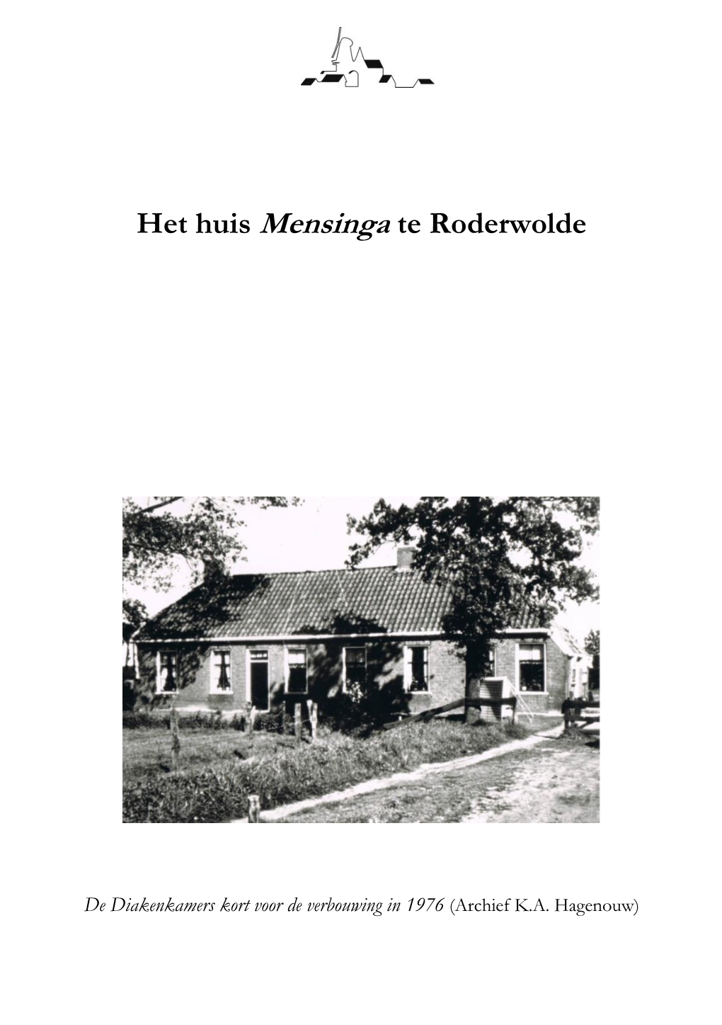 Het Huis Mensinga Te Roderwolde