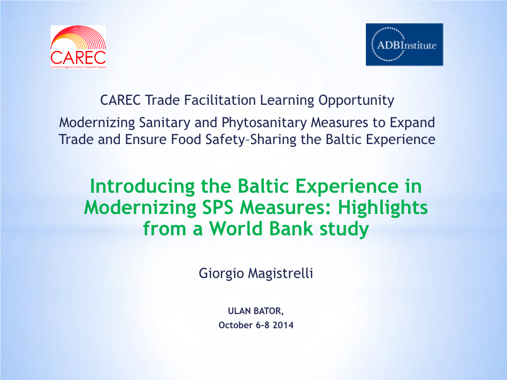 Introducing the Baltic Experience in Modernizing SPS Measures: Highlights from a World Bank Study