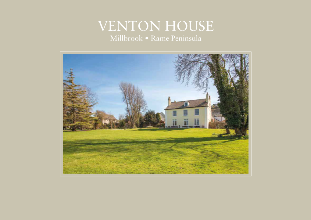 VENTON HOUSE Millbrook • Rame Peninsula Venton House, Millpool Head, Millbrook, PL10 1AW