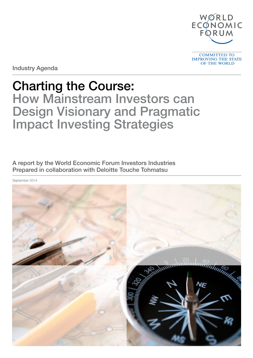 Charting the Course: How Mainstream Investors Can Design Visionary and Pragmatic Impact Investing Strategies