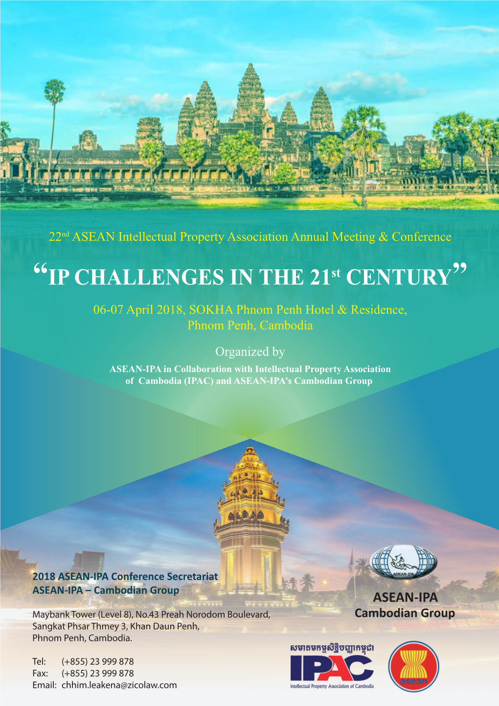 “IP CHALLENGES in the 21St CENTURY” 06-07 April 2018, SOKHA Phnom Penh Hotel & Residence, Phnom Penh, Cambodia