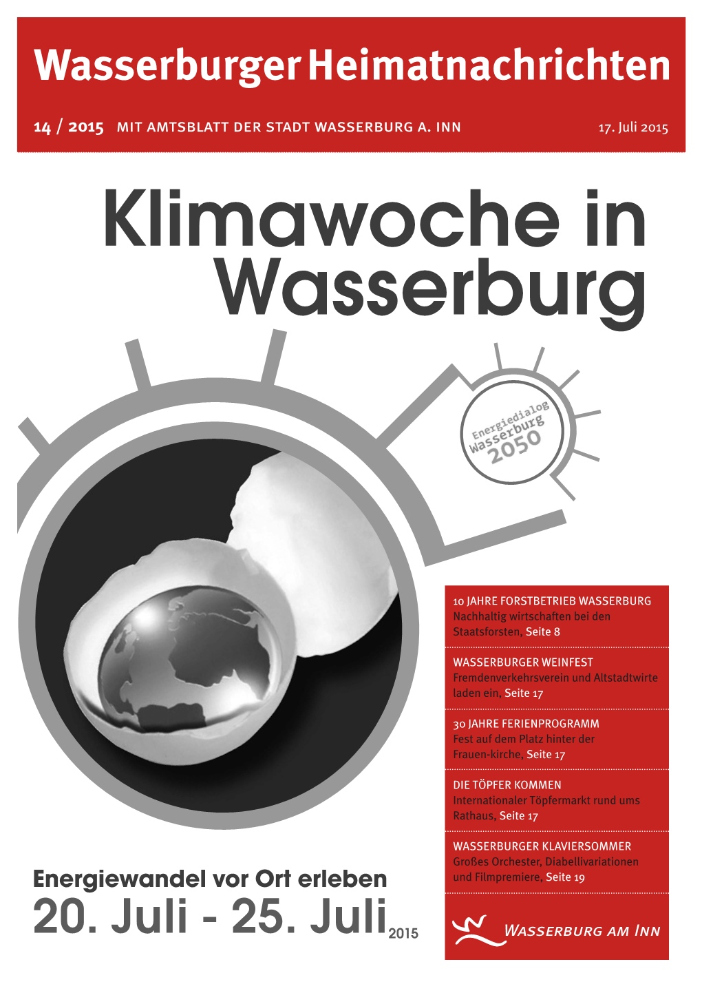 25. Juli2015 Seite 2 14/2015 Abfallwirtschaft Energiedialog Wasserburg 2050 Altpapiersammlung Am Samstag, 25