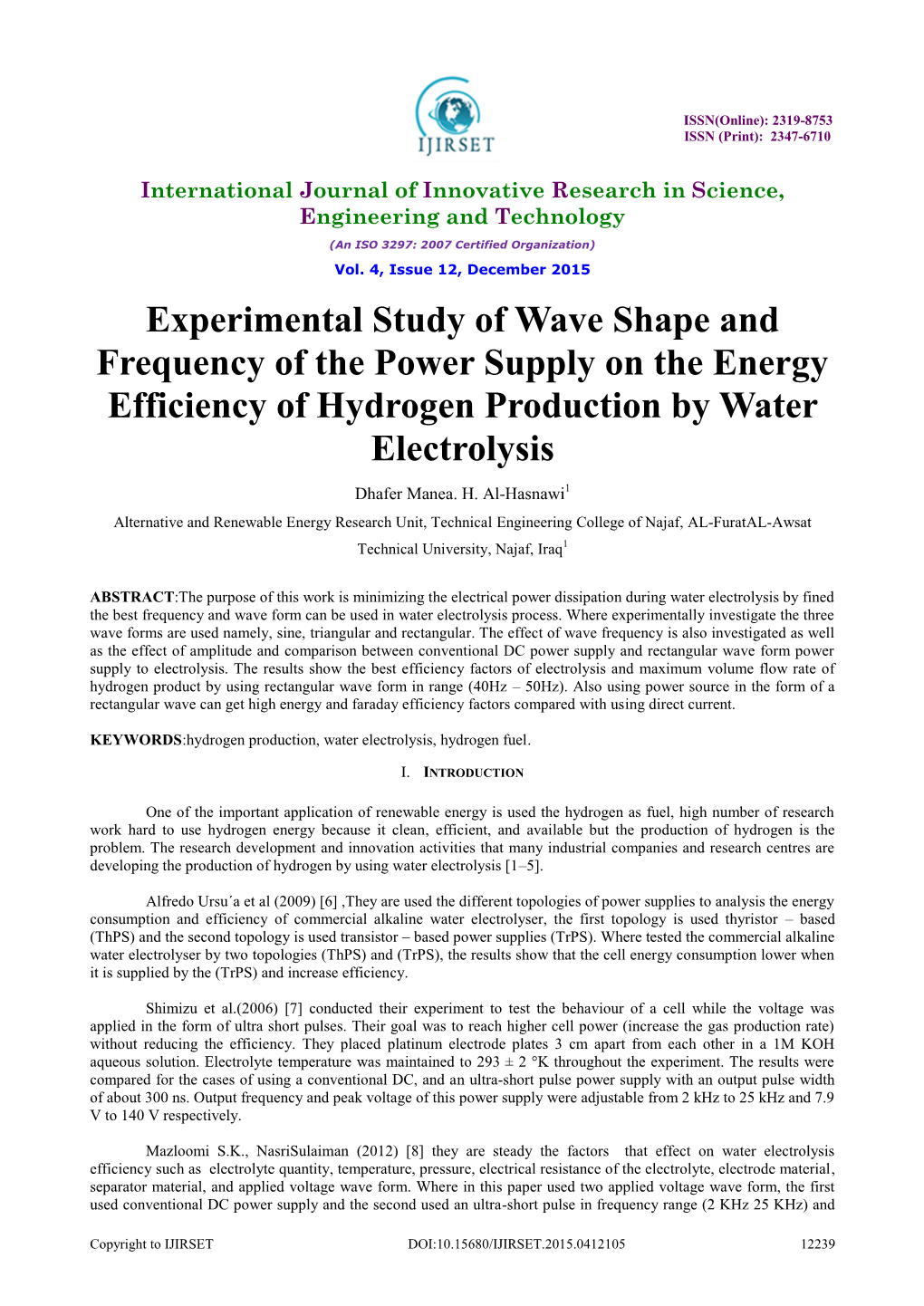 Experimental Study of Wave Shape and Frequency of the Power Supply on the Energy Efficiency of Hydrogen Production by Water Electrolysis