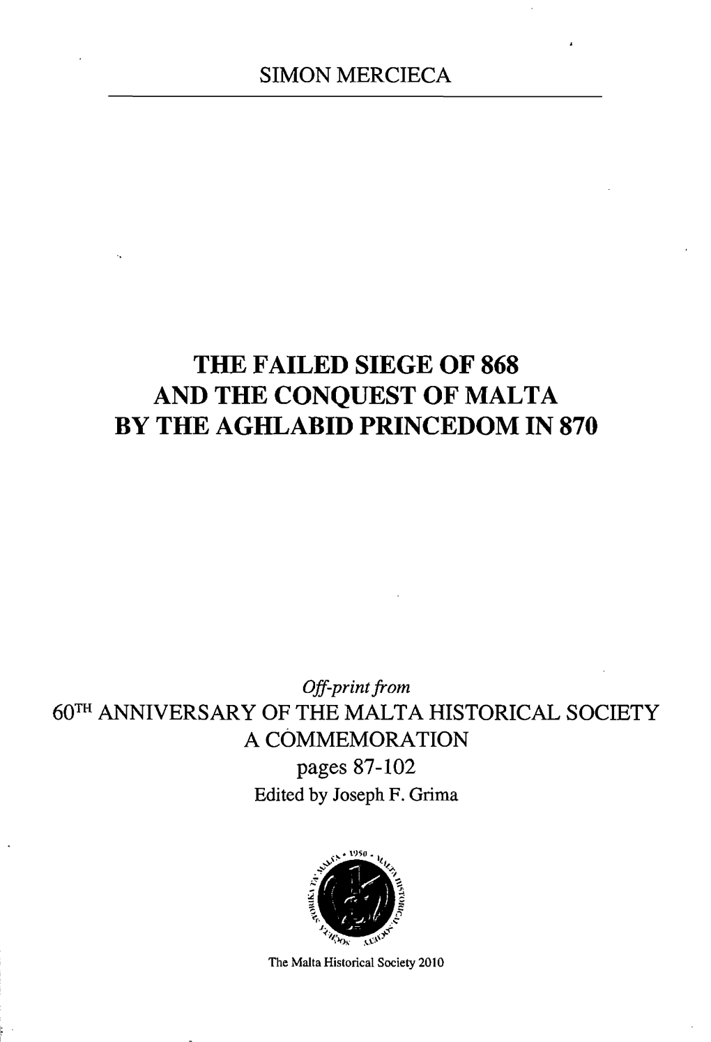 The Failed Siege of 868 and the Conquest of Malta by the Aghlabid Princedom in 870