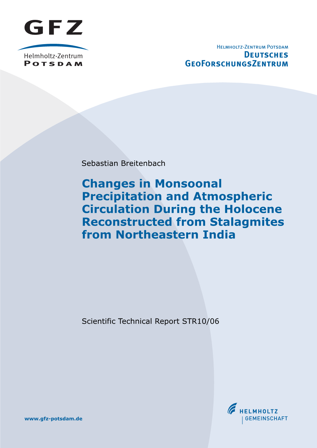 Changes in Monsoonal Precipitation and Atmospheric Circulation During the Holocene Reconstructed from Stalagmites from Northeastern India