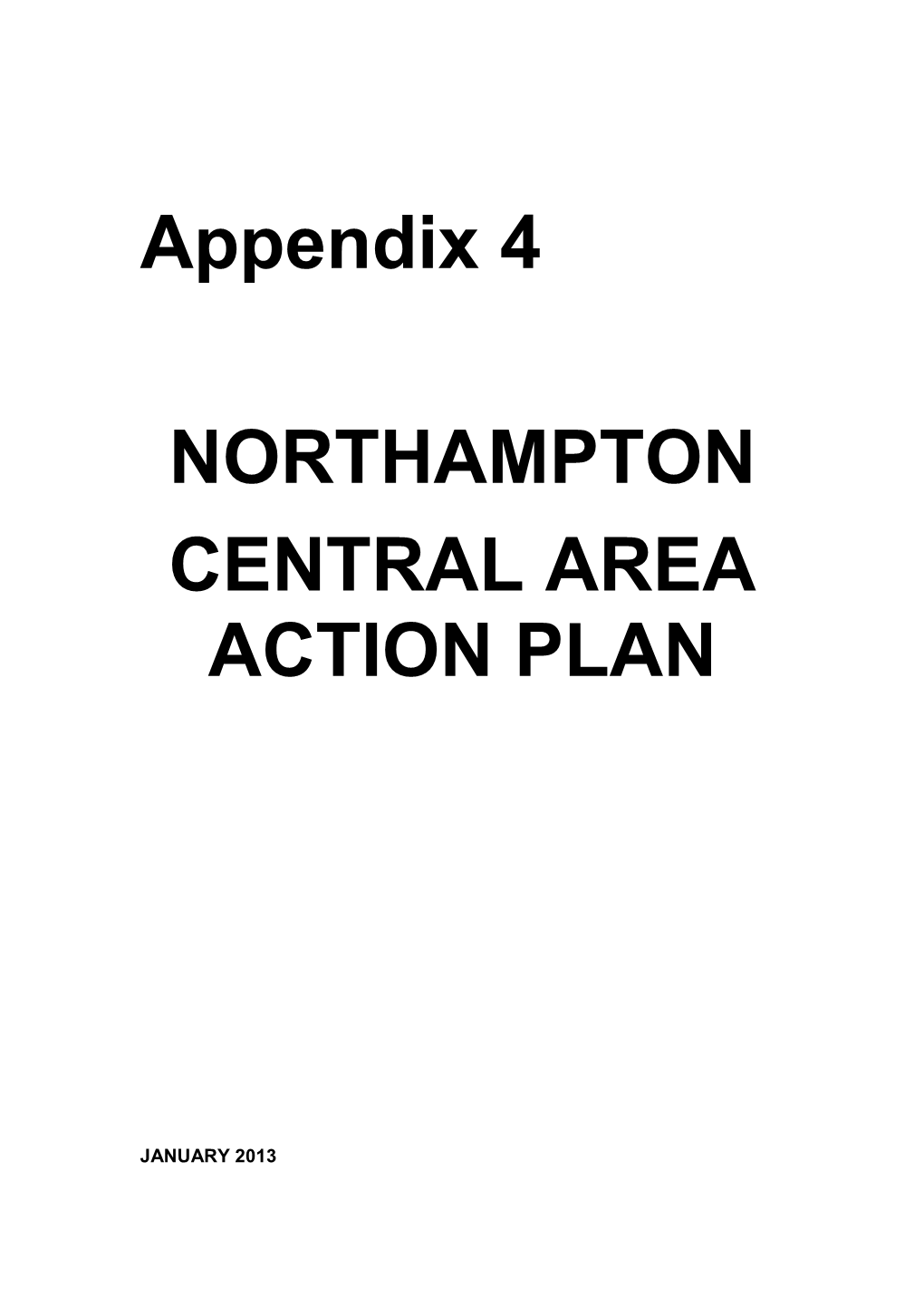 Appendix 4 NORTHAMPTON CENTRAL AREA ACTION PLAN