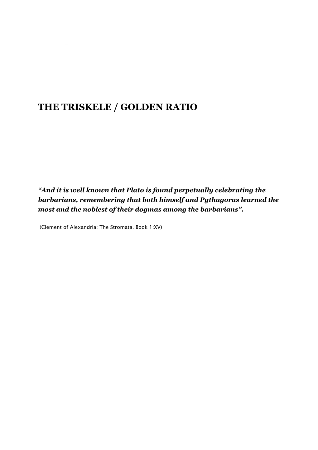 The Triskele / Golden Ratio
