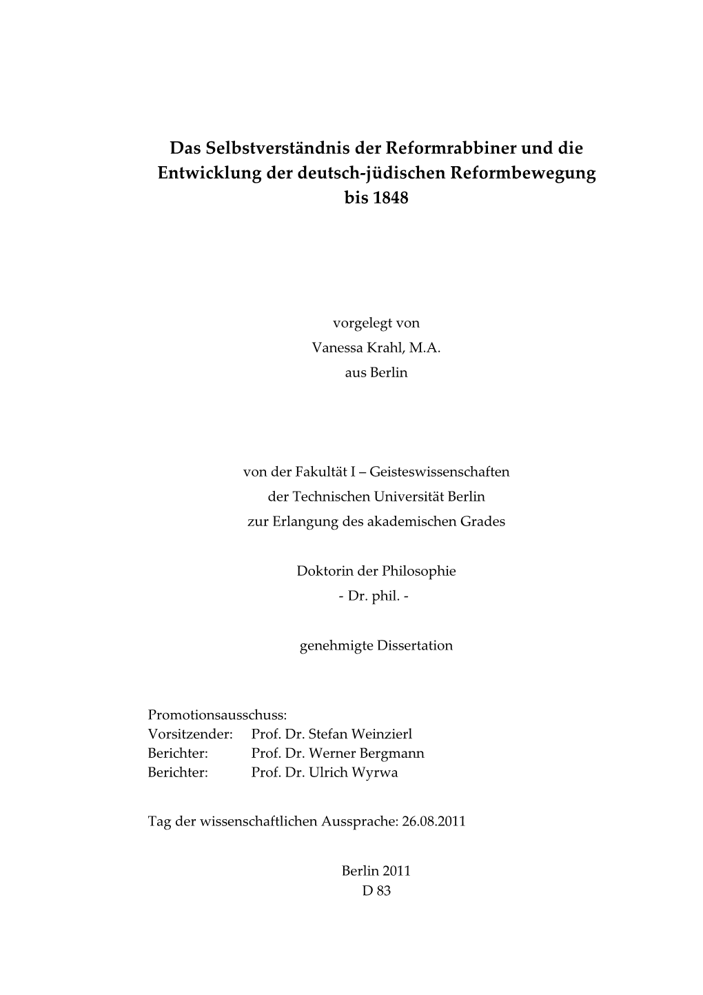 Das Selbstverständnis Der Reformrabbiner Und Die Entwicklung Der Deutsch-Jüdischen Reformbewegung Bis 1848