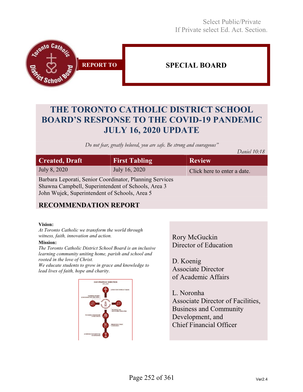 The Toronto Catholic District School Board's Response to the Covid-19 Pandemic July 16, 2020 Update