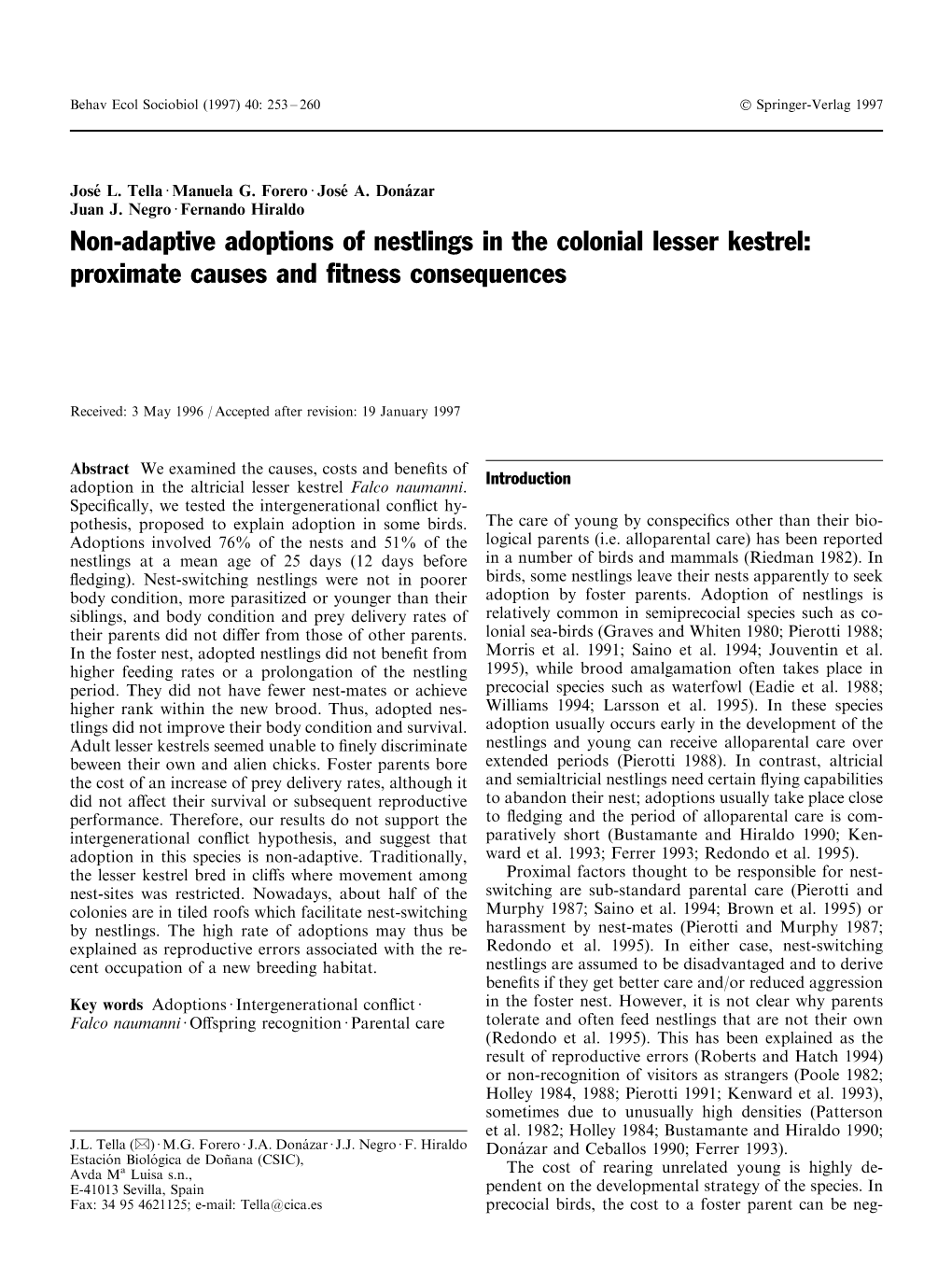 Non-Adaptive Adoptions of Nestlings in the Colonial Lesser Kestrel: Proximate Causes and ®Tness Consequences