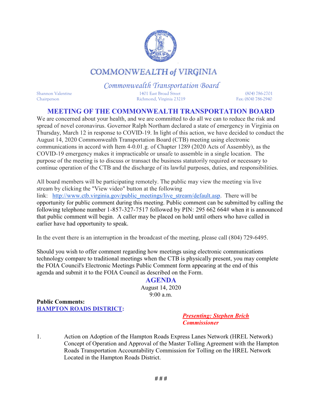 Commonwealth Transportation Board Shannon Valentine 1401 East Broad Street (804) 786-2701 Chairperson Richmond, Virginia 23219 Fax: (804) 786-2940