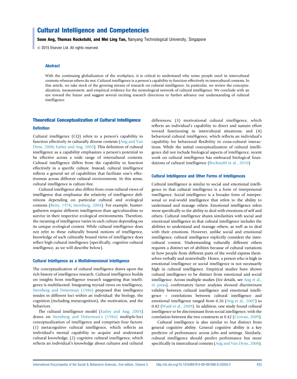 Cultural Intelligence and Competencies Soon Ang, Thomas Rockstuhl, and Mei Ling Tan, Nanyang Technological University, Singapore