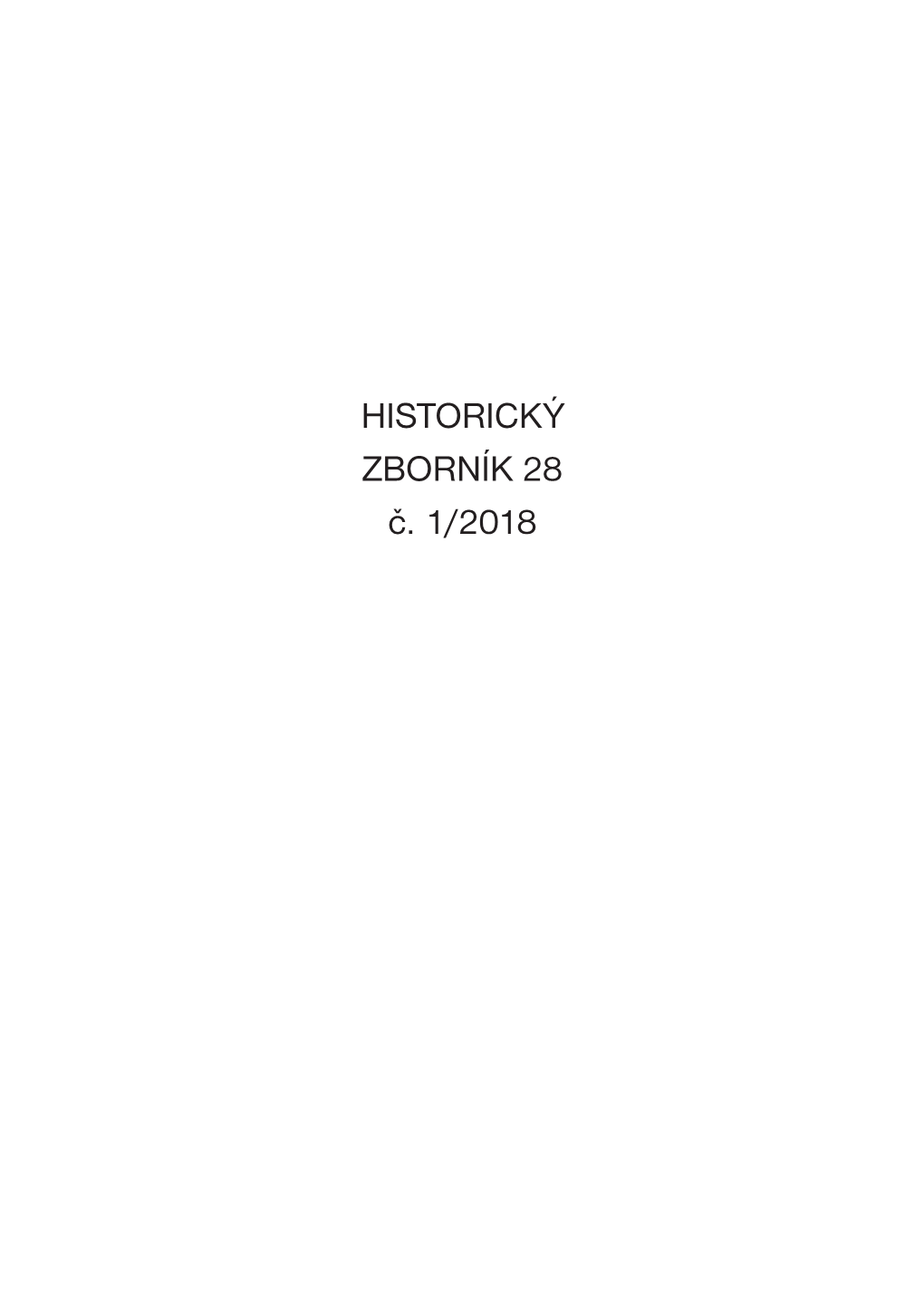 Historický Zborník 28 Č. 1/2018 Historický Zborník