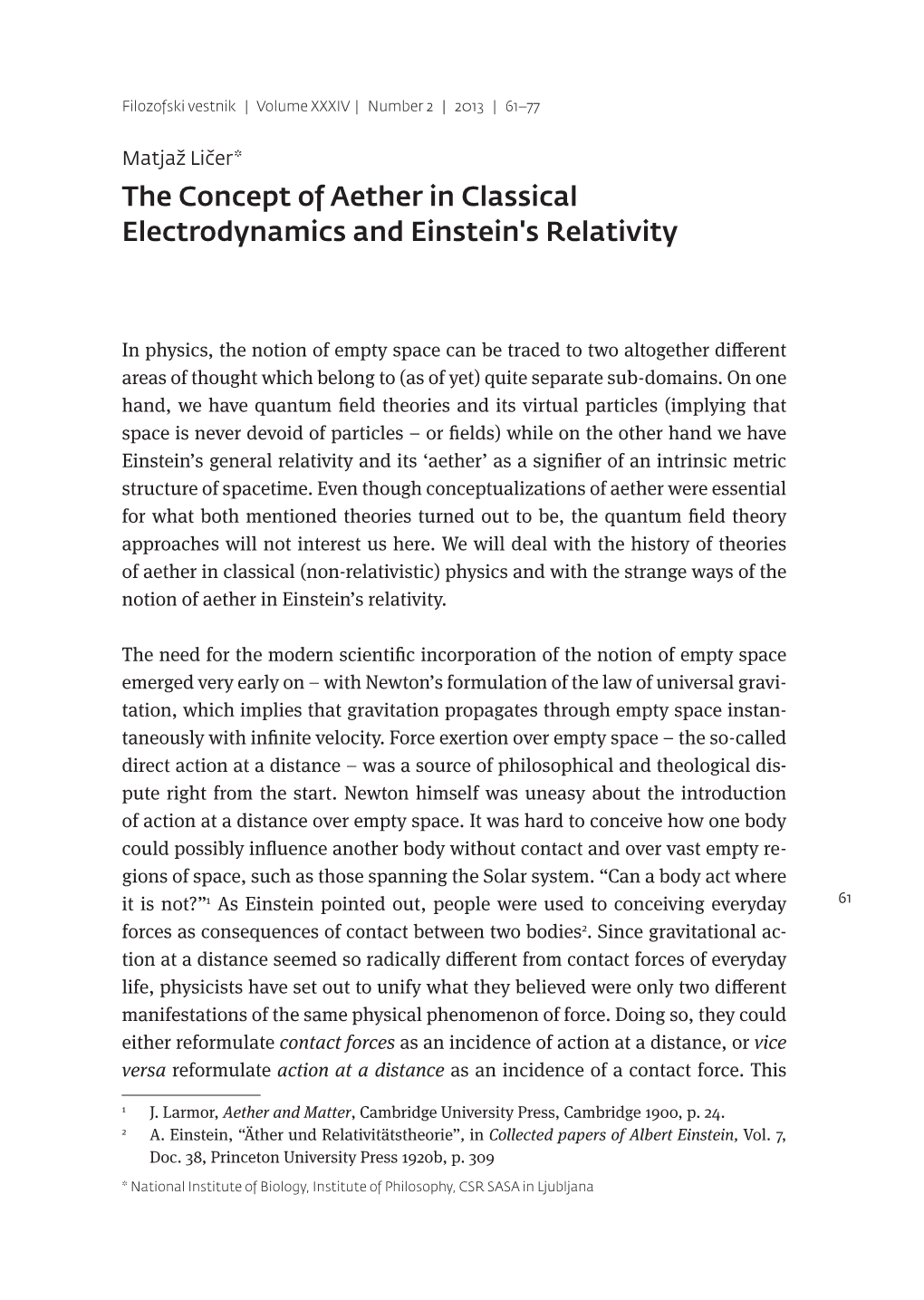 The Concept of Aether in Classical Electrodynamics and Einstein's Relativity