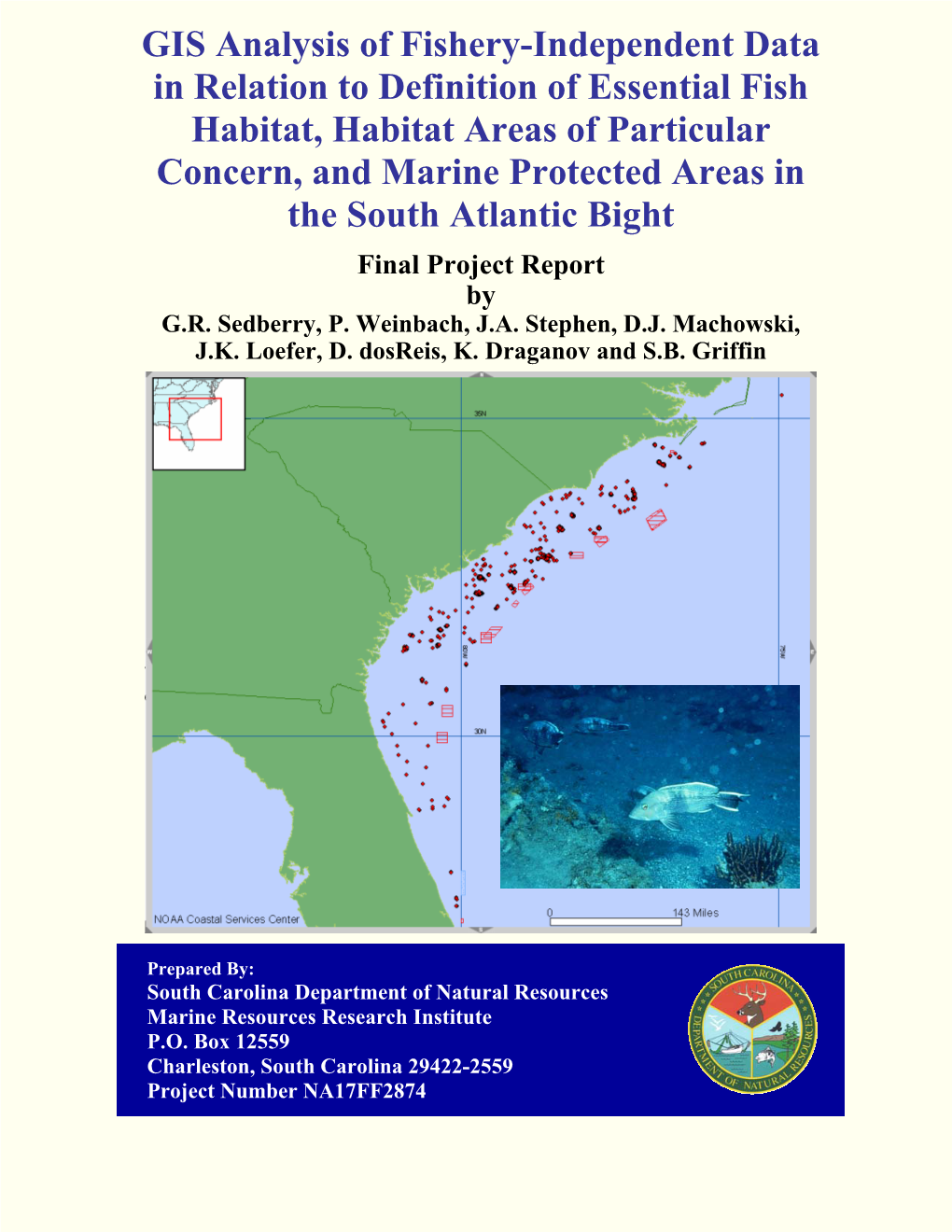 GIS Analysis of Fishery-Independent Data in Relation to Definition Of