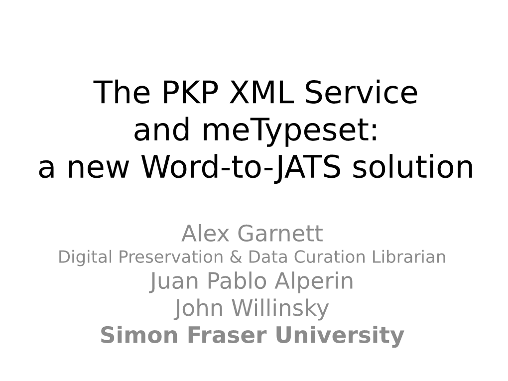 The PKP XML Service and Metypeset a New Word-To-JATS Solution