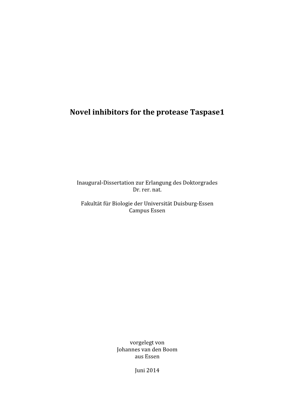 Novel Inhibitors for the Protease Taspase1