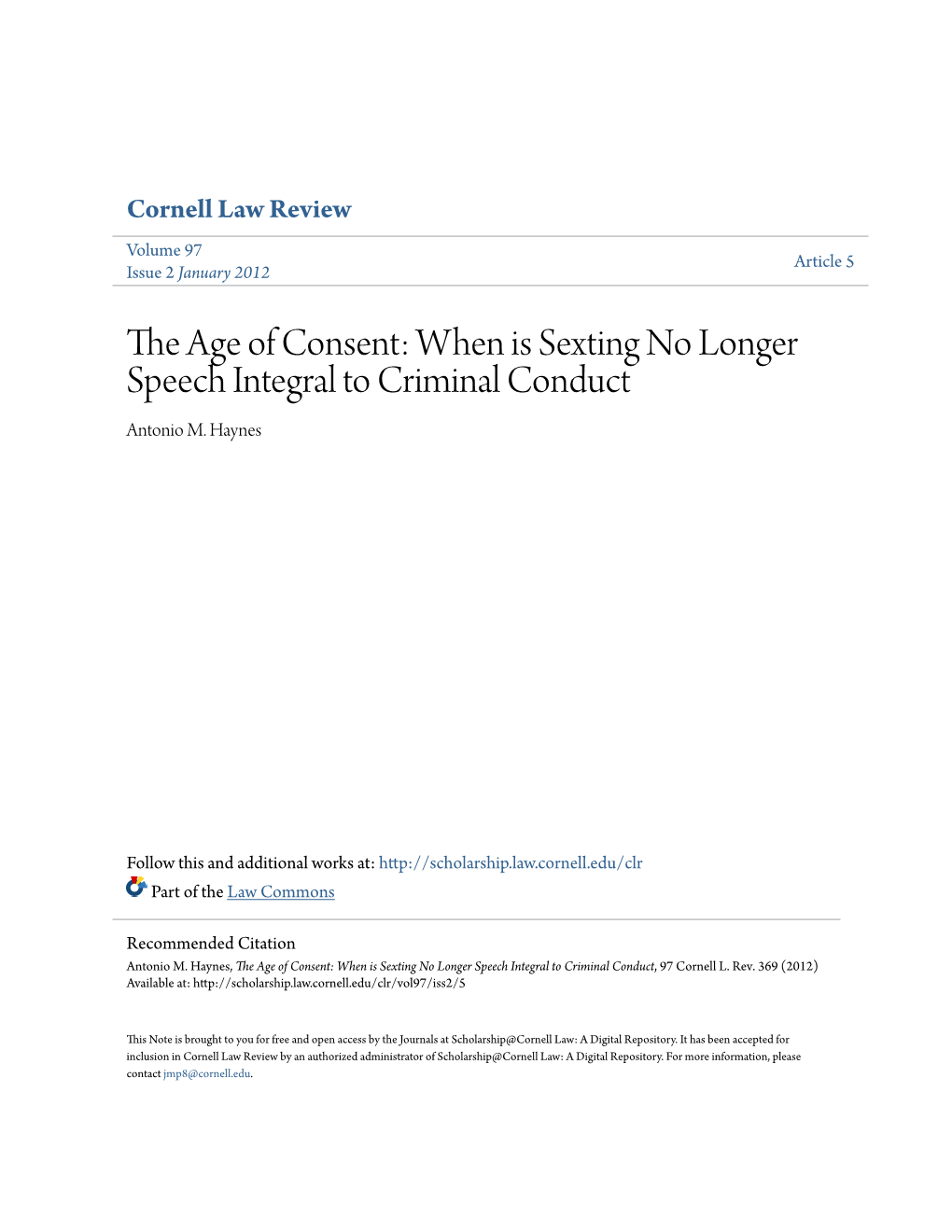 The Age of Consent: When Is Sexting No Longer Speech Integral to Criminal Conduct Antonio M