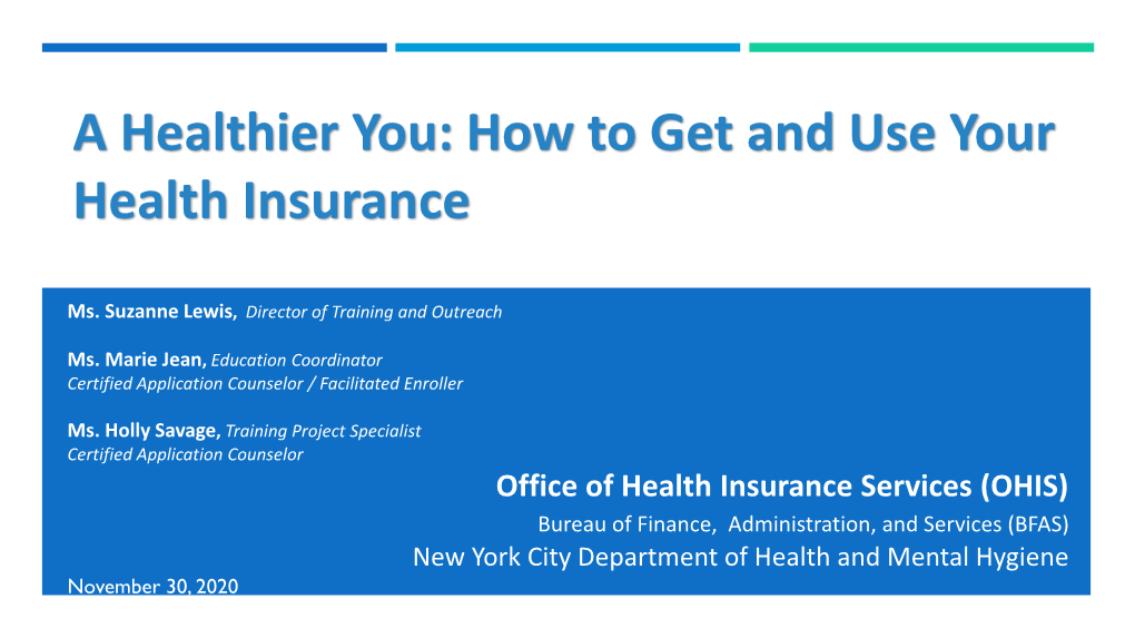 A Healthier You: How to Get and Use Your Health Insurance