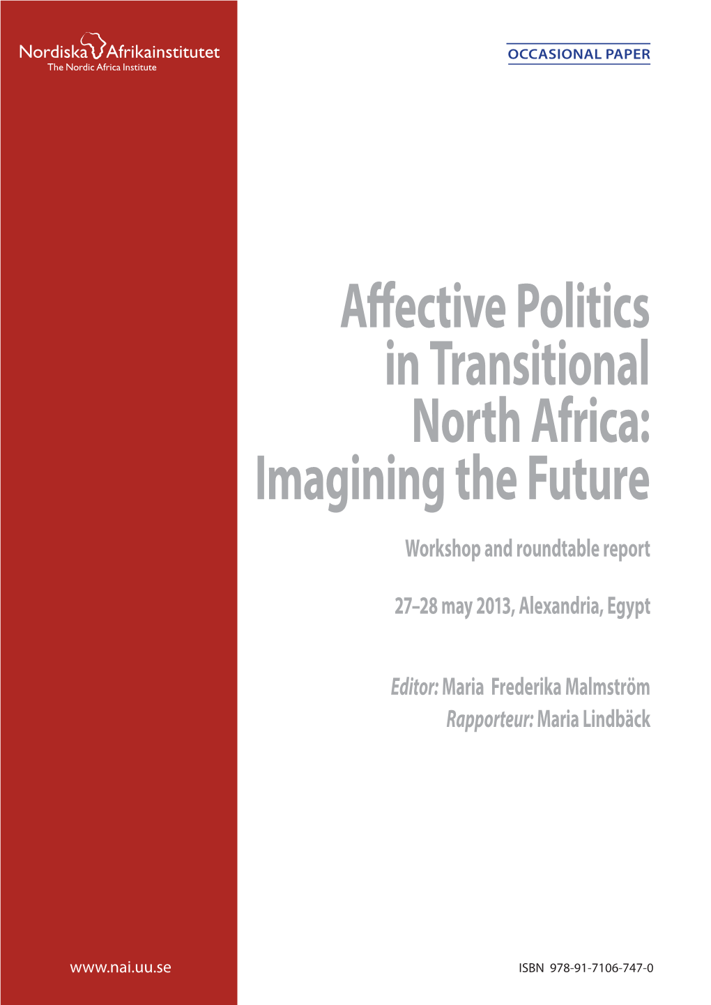 Affective Politics in Transitional North Africa: Imagining the Future Workshop and Roundtable Report