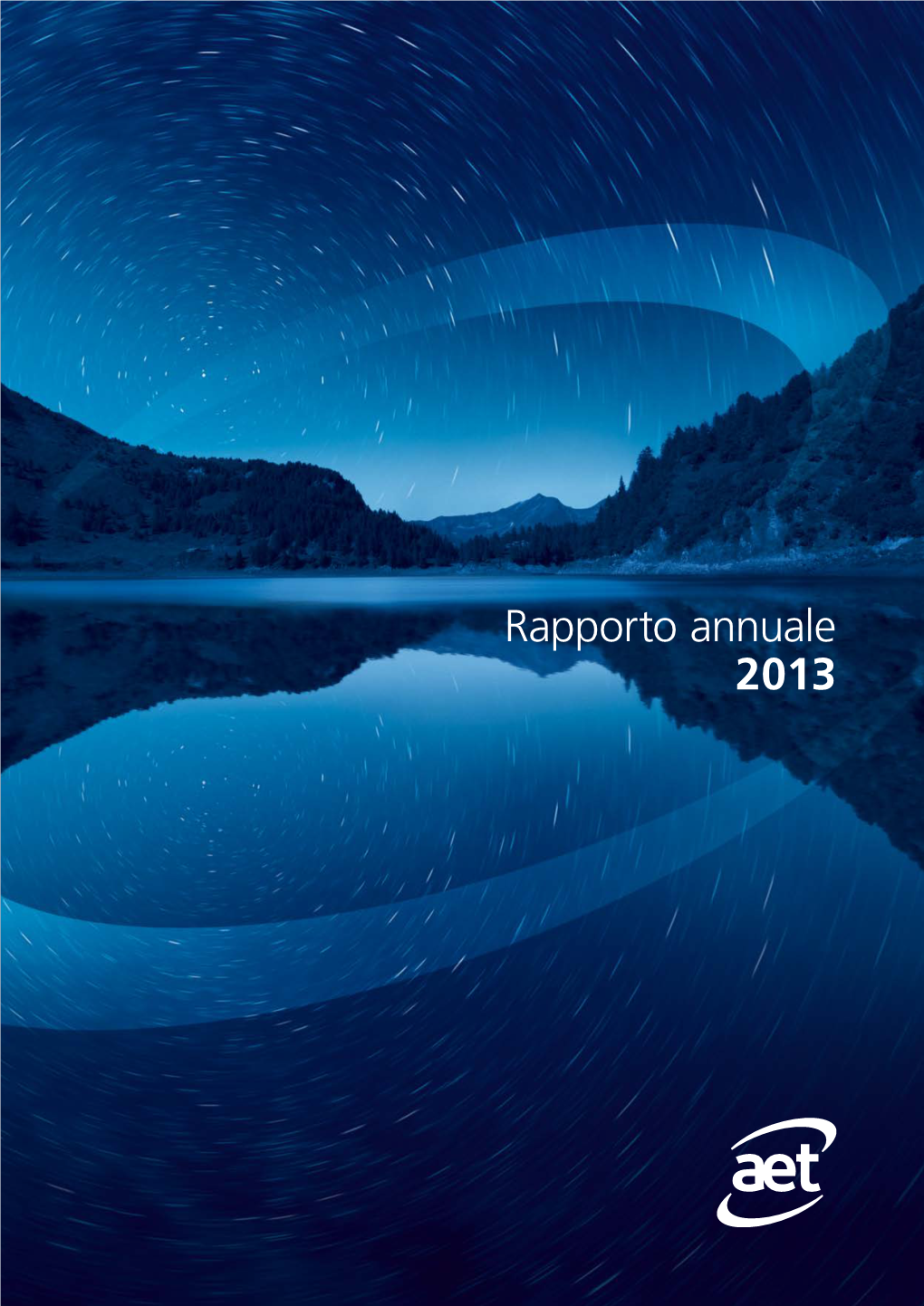 Rapporto Annuale 2013 Rapporto Annualerapporto 2013