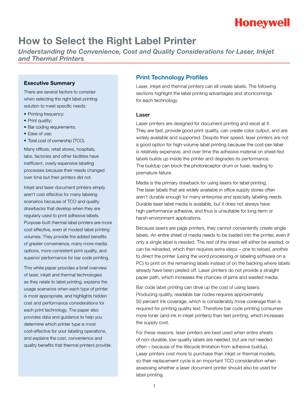 How to Select the Right Label Printer Understanding the Convenience, Cost and Quality Considerations for Laser, Inkjet and Thermal Printers