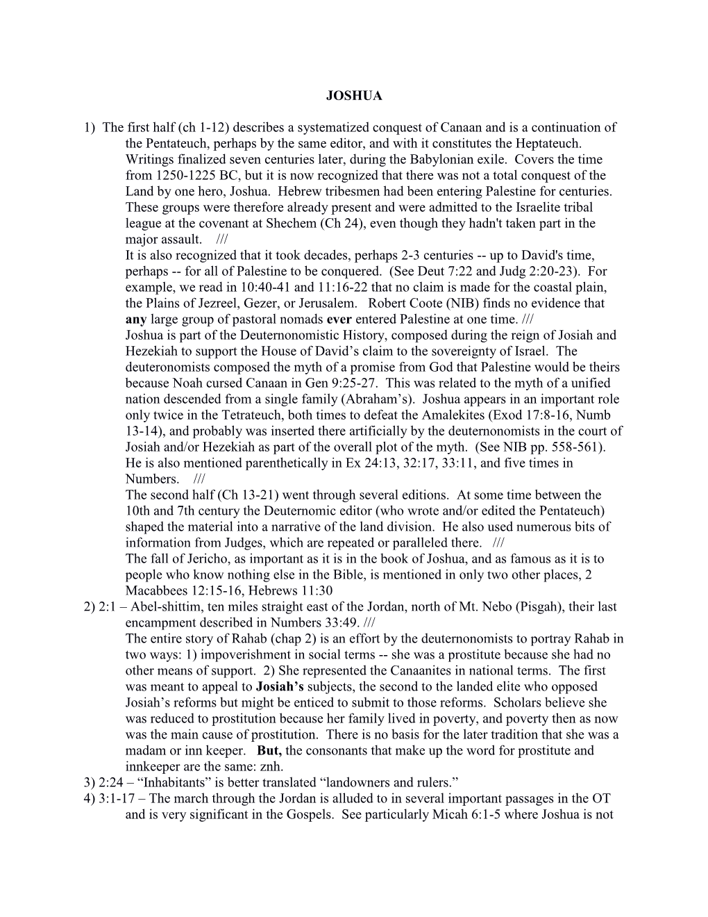 JOSHUA 1) the First Half (Ch 1-12) Describes a Systematized Conquest