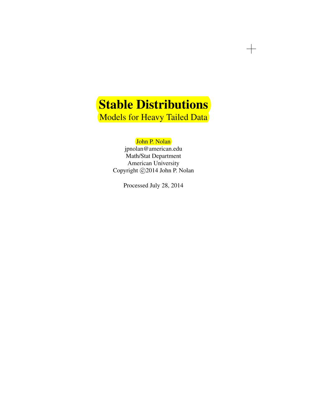 Stable Distributions Models for Heavy Tailed Data