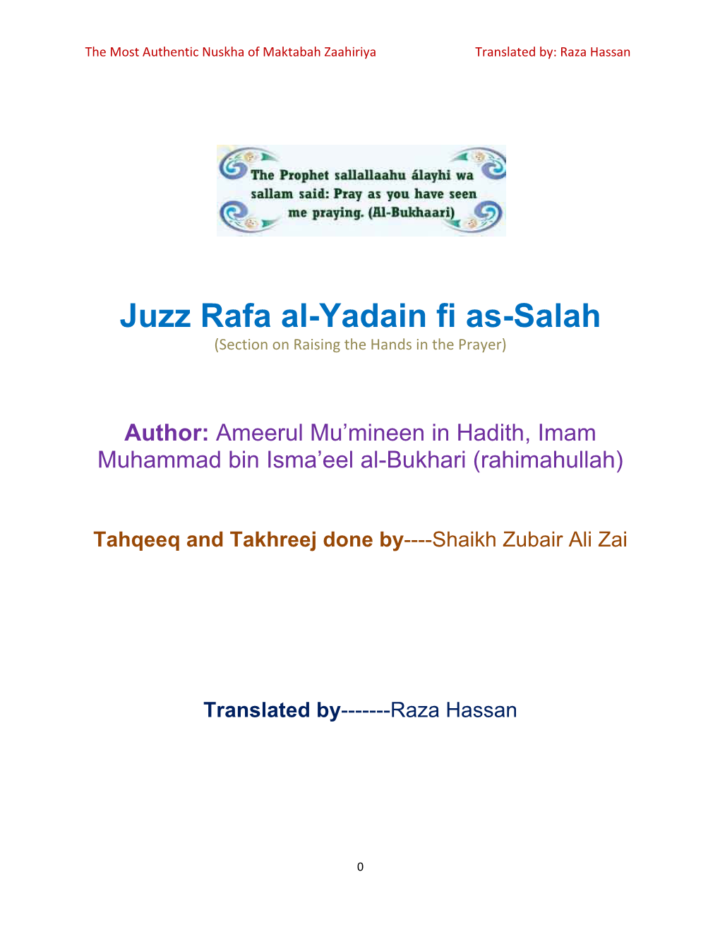 Juzz Rafa Al-Yadain Fi As-Salah (Section on Raising the Hands in the Prayer)