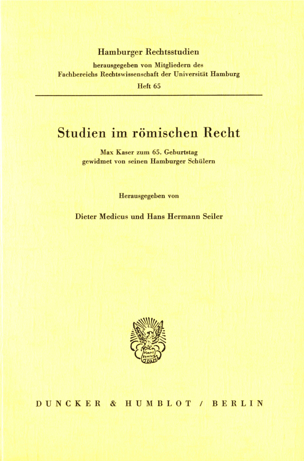 Studien Im Römischen Recht; Max Kaser Zum 65. Geburtstag