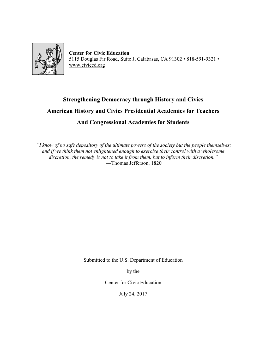 Strengthening Democracy Through History and Civics American History and Civics Presidential Academies for Teachers and Congressional Academies for Students