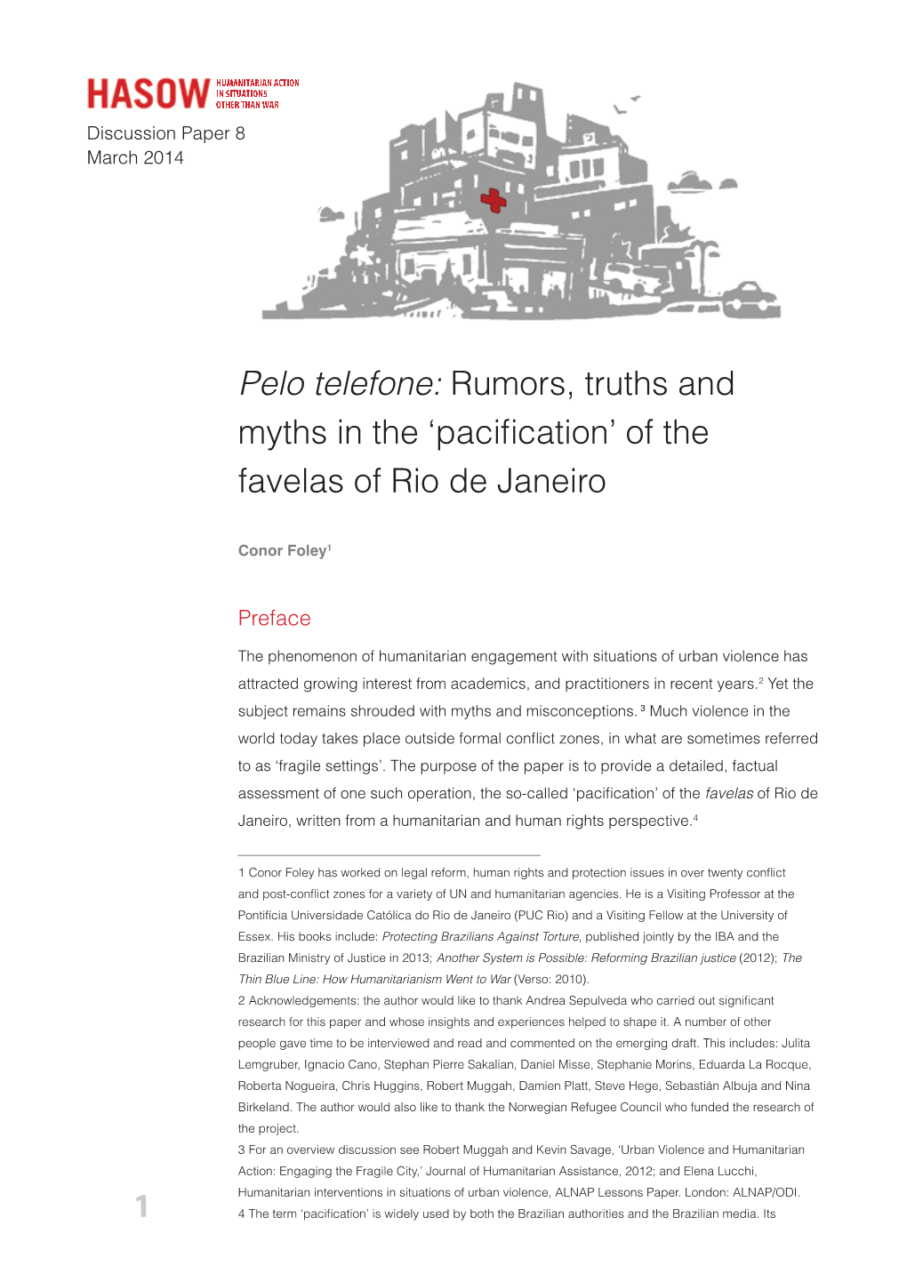 Pelo Telefone: Rumors, Truths and Myths in the 'Pacification' of The