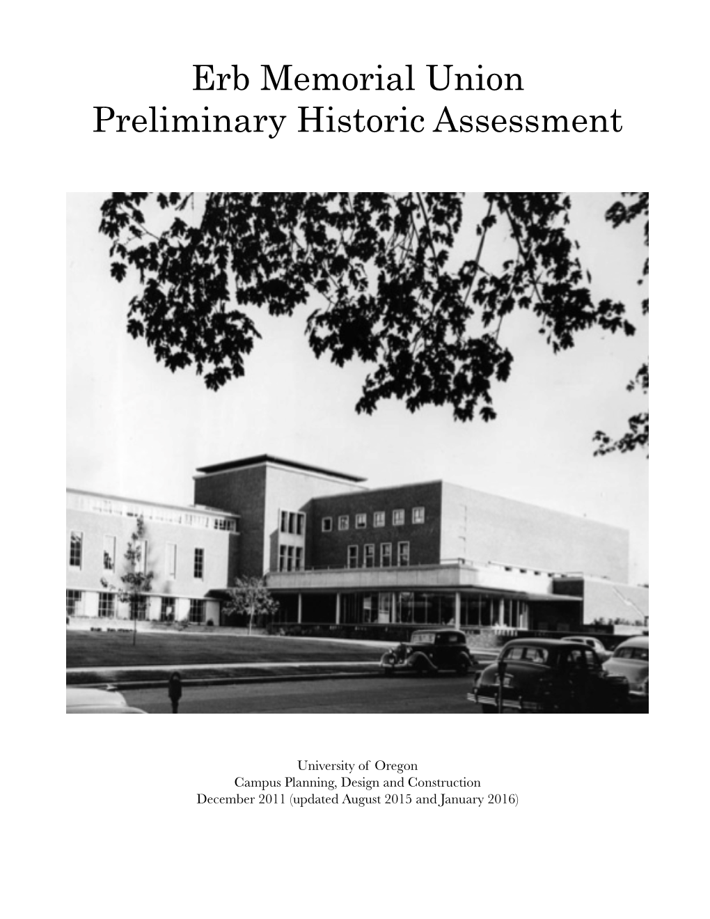 Erb Memorial Union Preliminary Historic Assessment