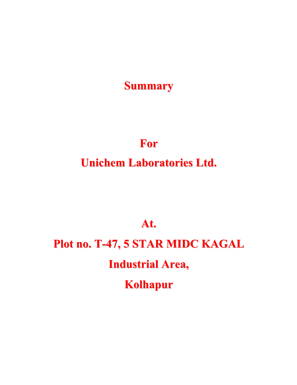Summary for Unichem Laboratories Ltd .. At. Plot No. T-47, 5 STAR