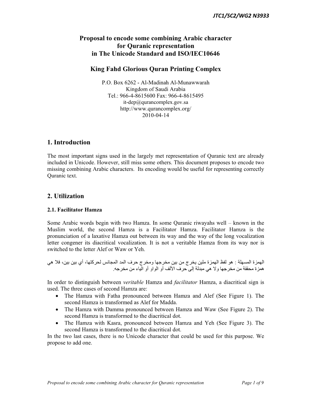 Proposal to Encode Some Combining Arabic Character for Quranic Representation in the Unicode Standard and ISO/IEC10646 King