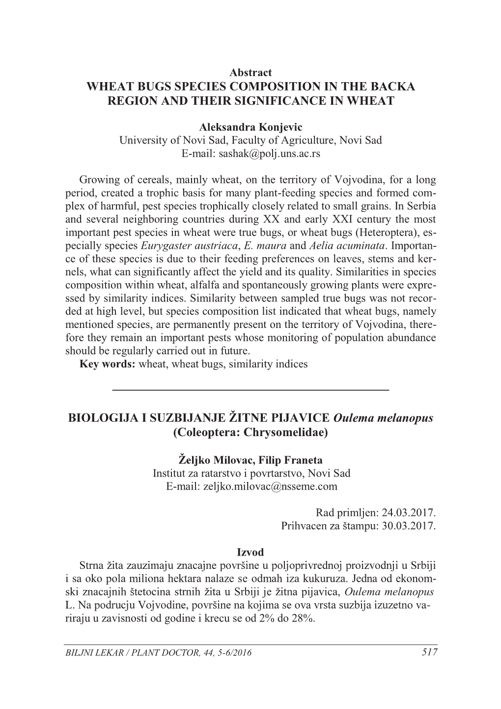 WHEAT BUGS SPECIES COMPOSITION in the BACKA REGION and THEIR SIGNIFICANCE in WHEAT Oulema Melanopus (Coleoptera: Chrysomelidae)