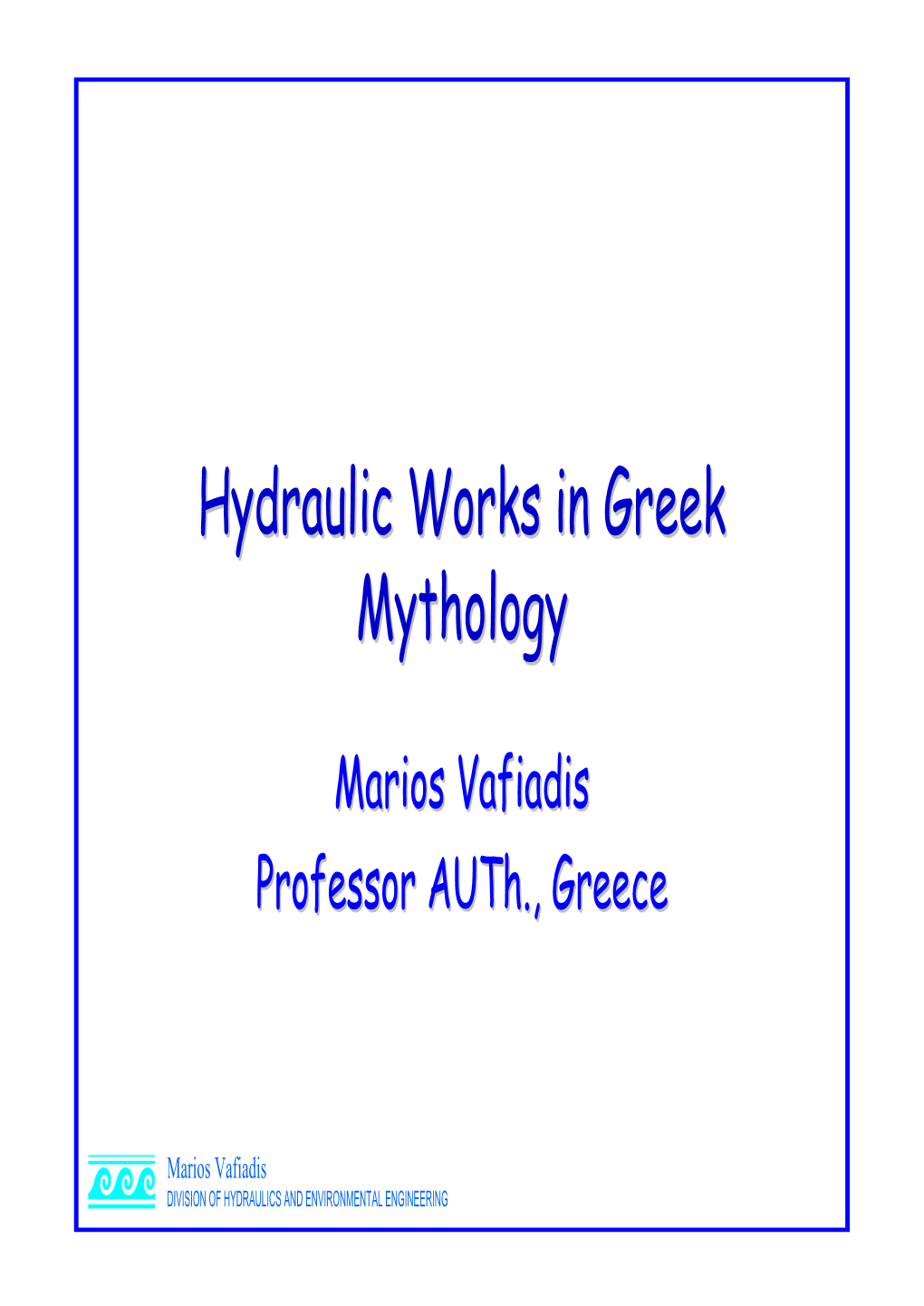 Hydraulic Works in Greek Mythology