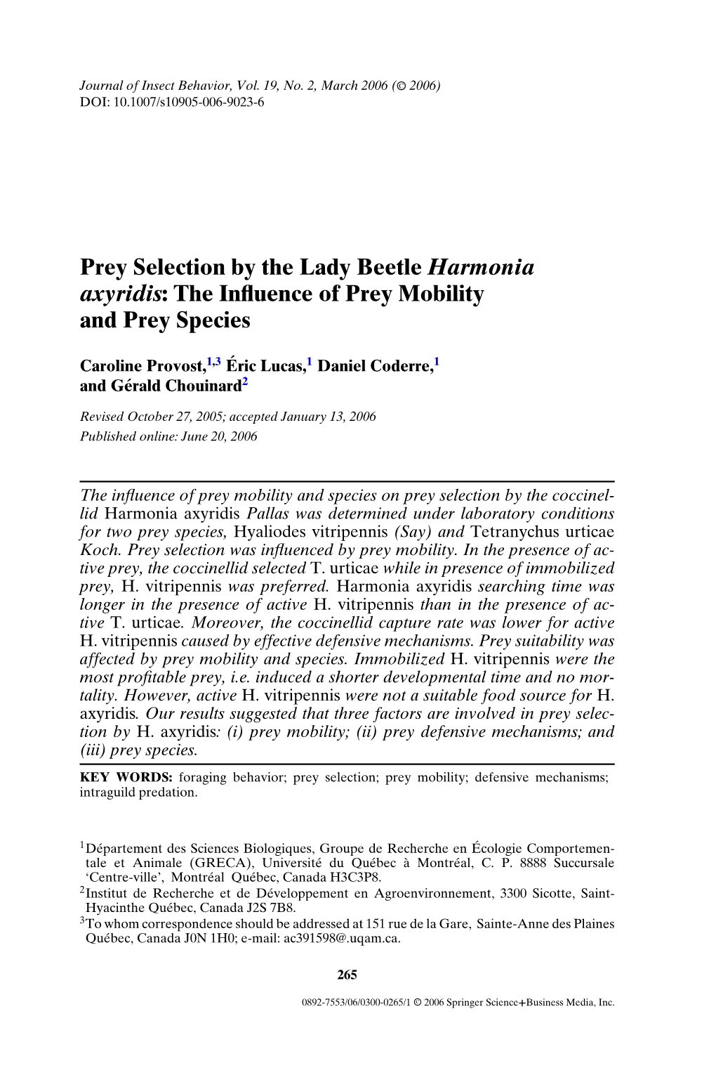 Prey Selection by the Lady Beetle Harmonia Axyridis: the Inﬂuence of Prey Mobility and Prey Species